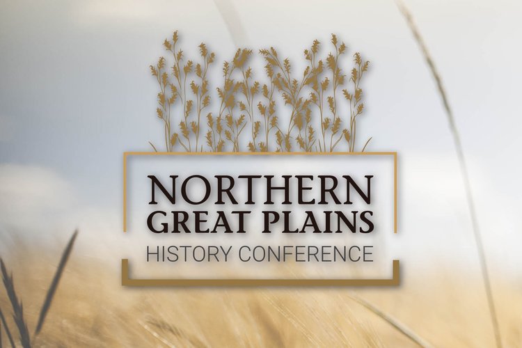 Northern Great Plains History Conference