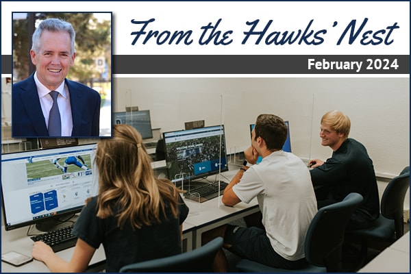 Photo of President Easton and a photo of students in a computer lab. Text reads From the Hawk's Nest February 2024