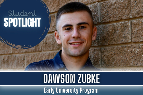 Student Spotlight: Dawson Zubke Early University Program