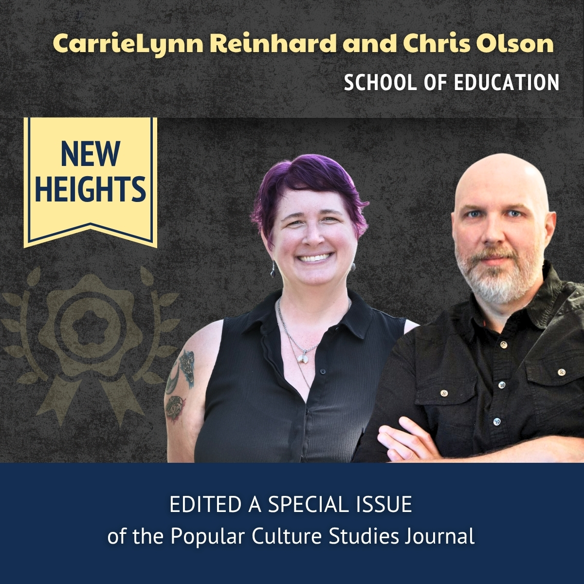 CarrieLynn Reinhard and Chris Olson - School of Education